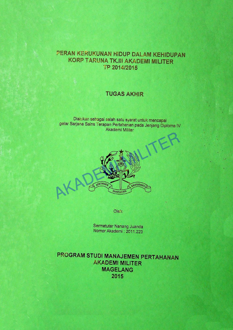 PERAN KERUKUNAN HIDUP DALAM KEHIDUPAN KORP TARUNA TK.III AKADEMI MILITER TP 2014/2015